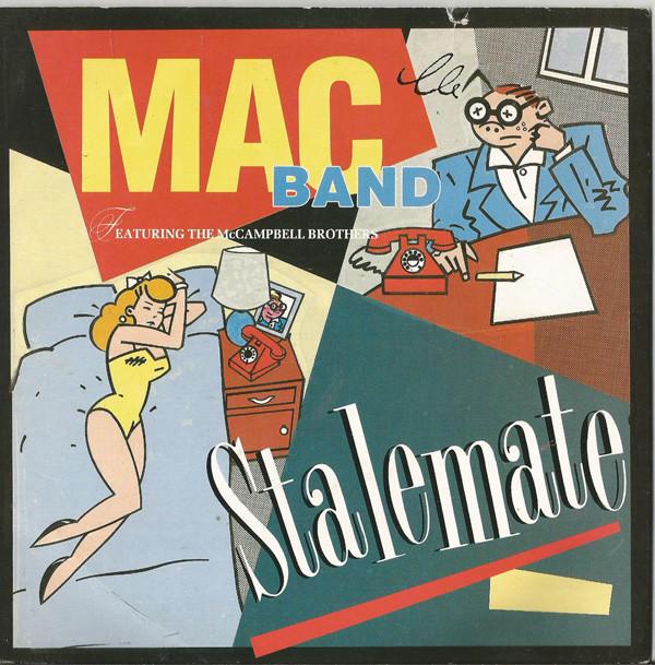 

7inch Record MAC BAND, THE MCCAMPBELL BROTHERS - Stalemate MCA1271 MCA Records 1988 UK Soul/Funk Used
