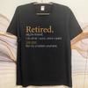 New Arrived For him summer tshirt Plus Size Retired Adjective I Do What I Want When I Want See Also Not My Problem Anymore