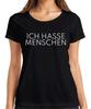 Ich Hasse Menschen Spruch Sarkasmus AntiSocial Minimalistisch Damen T-Shirt