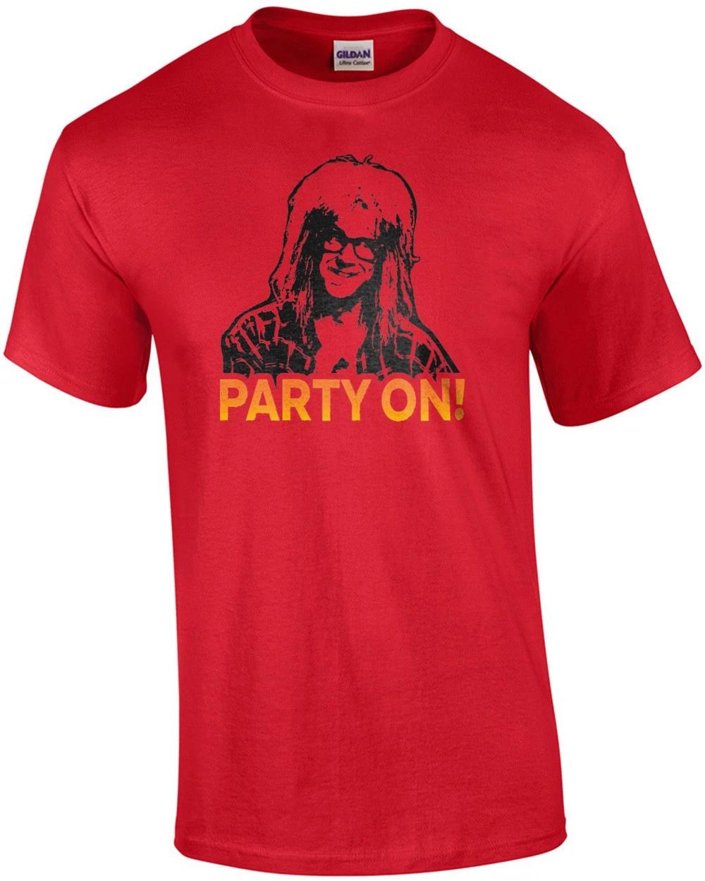 Party On! Garth - Wayne s World - 90 s T-shirt 4XL