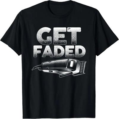 Get Faded Barber Designs For Men Dad Hair Style Lovers T-Shirt