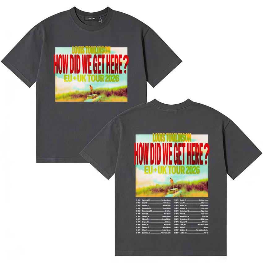 2026 Rapper Louis Tomlinson How Die We Get Here Gothic Comfort Tops Summer Y2K TShirt Oversized Vintage Crewneck Loose Tee Shirt