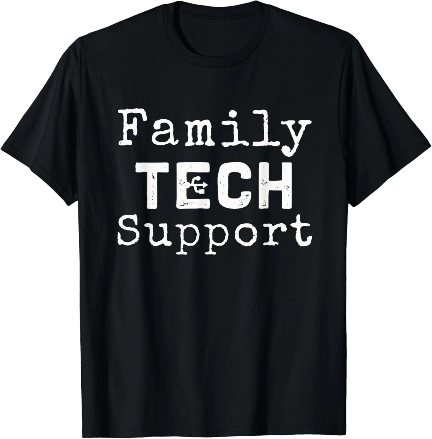 

Family Tech Support _ Funny phone problems sarcastic Gifts Unisex T-Shirt L