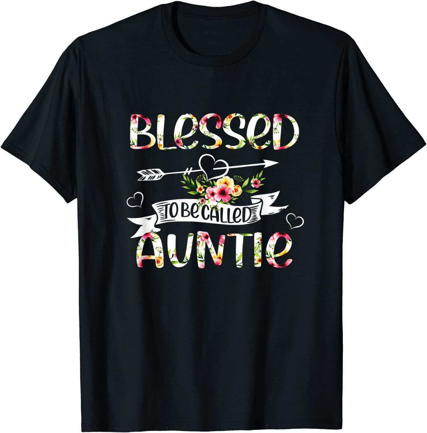 NEW LIMITED Blessed to be called Auntie Funny Mom Mothers Day Gift T-Shirt S-3XL XXL