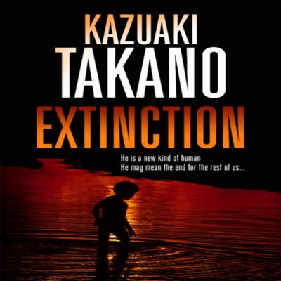 Extinction by Kazuaki Takano Paperback Book 9781444759532