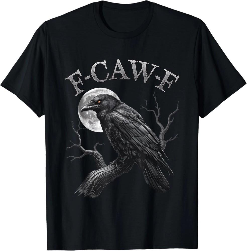 

Black Crow, F-Caw-F Funny Black Bird moon Gothic Adult Humor Unisex T-Shirt L