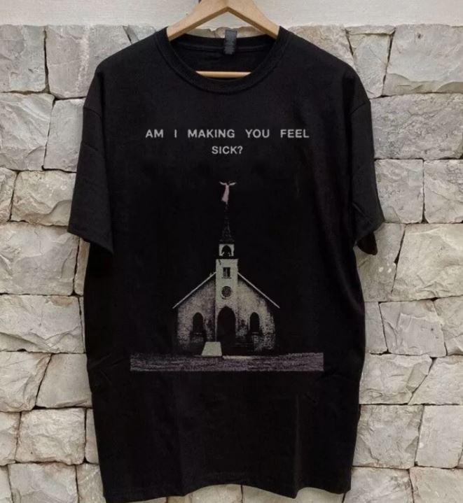 Am I Making You Feel Sick Strangers Ethel Cain T Shirt Full Size S-5XL S
