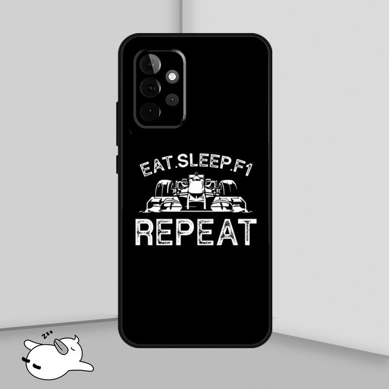 Eat Sleep F1 Repeat Phone Case For Samsung Galaxy A14 A24 A34 A54 A13 A33 A53 A73 A12 A22 A32 A52 A51 A71 A52S