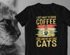 Coffee and Cats T-Shirt: Purrfect Gift for Cat Lovers