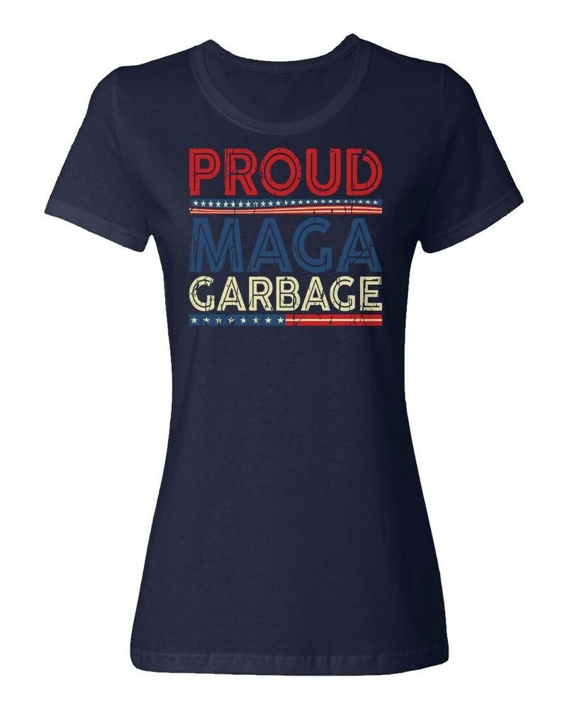 Proud Maga Garbage Trump Supporter 2024 Elections Ladies  Crewneck T-Shirt Unisex T-Shirt S