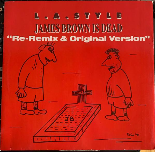 

12inch Record L.A. STYLE - James Brown Is Dead (Re-Remix & Ori ZYX665012 ZYX Records 1992 Germany Dance & Electronica Used