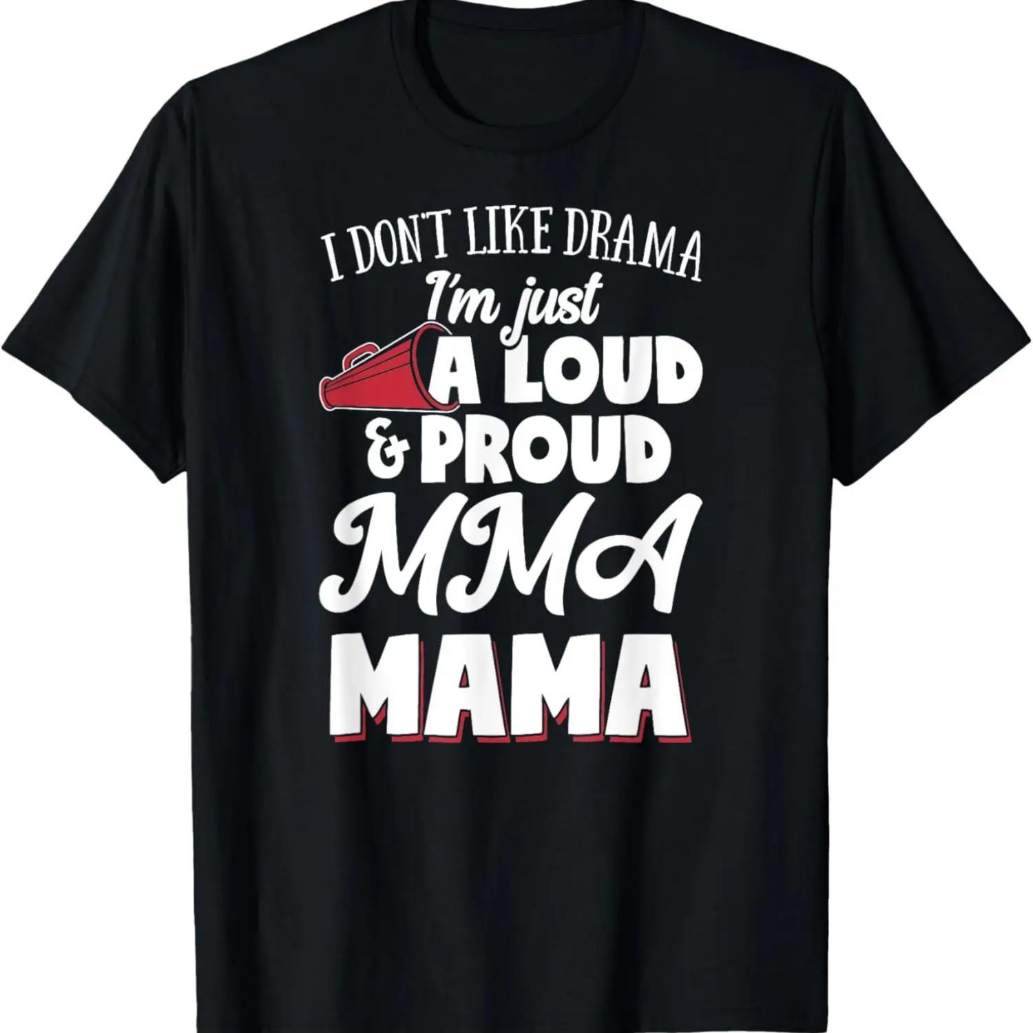 MMA Mom T-Shirt - Loud and Proud MMA Lover! S