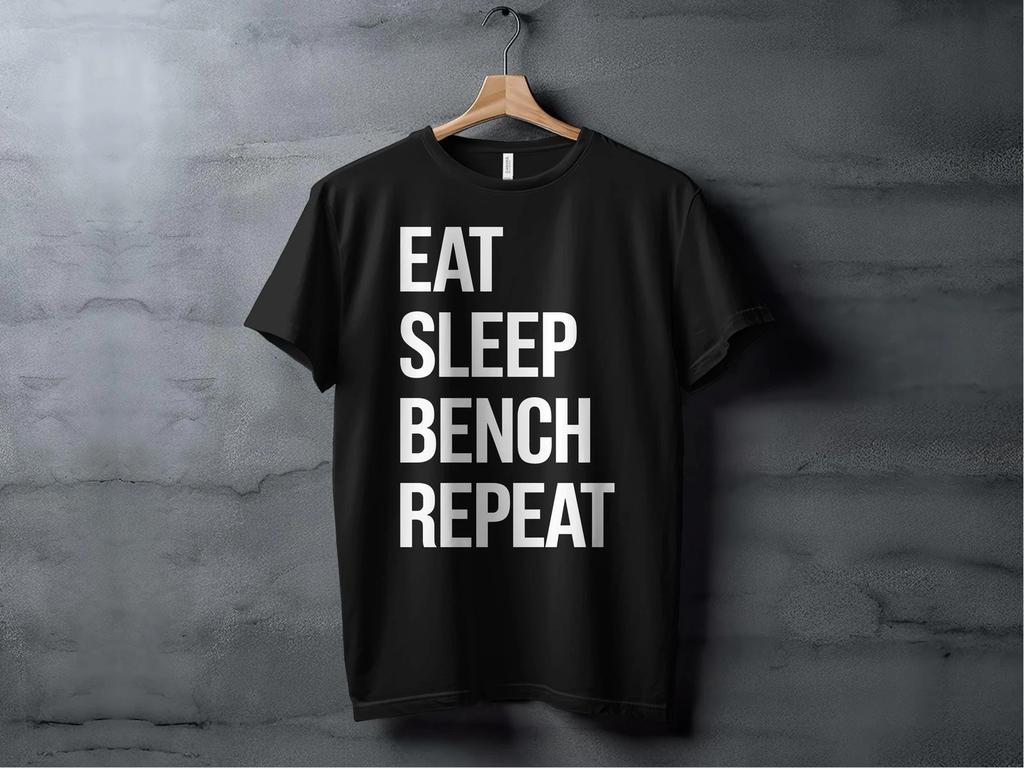 Eat Sleep Bench Repeat Men's and Women's T-shirts