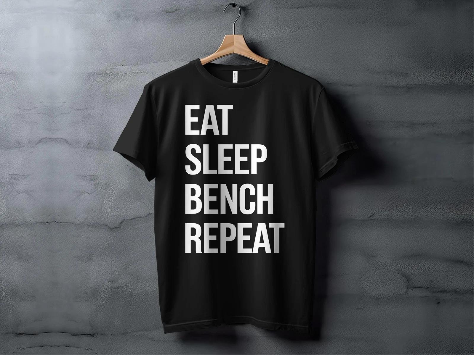 Eat Sleep Bench Repeat T-shirt XXL