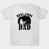 Reel Cool Dad Made In Australia T-Shirt