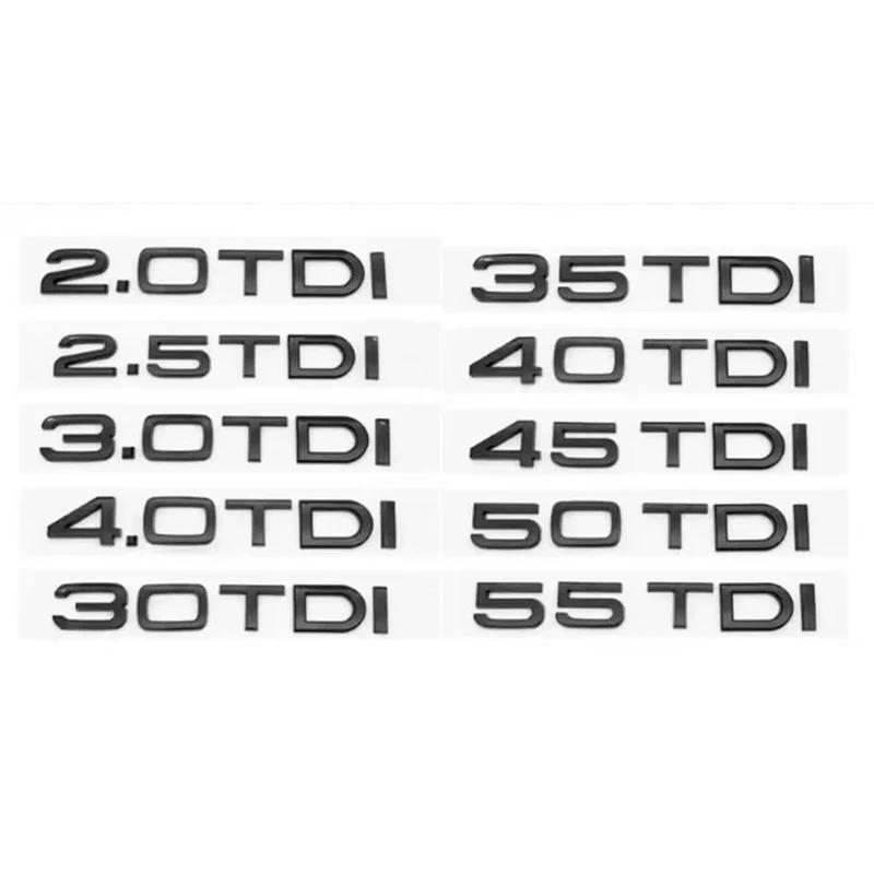 2026 3D ABS car rear trunk sticker 2.0 2.5 2.7 3.0 4.0 TDI 30 35 40 45 50 55 TDI emblem for Audi A1 A3 A4 A5 A6 A7 A8 Q2 Q3 Q5 Q7 TT
