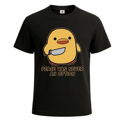 Peace Was Never An Option Funny Duck Meme Quotes Men's 100% Cotton T-shirt Mens Tees Top Novelty Shirt Top