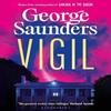 Vigil by George Saunders Hardback Book 9781526624307