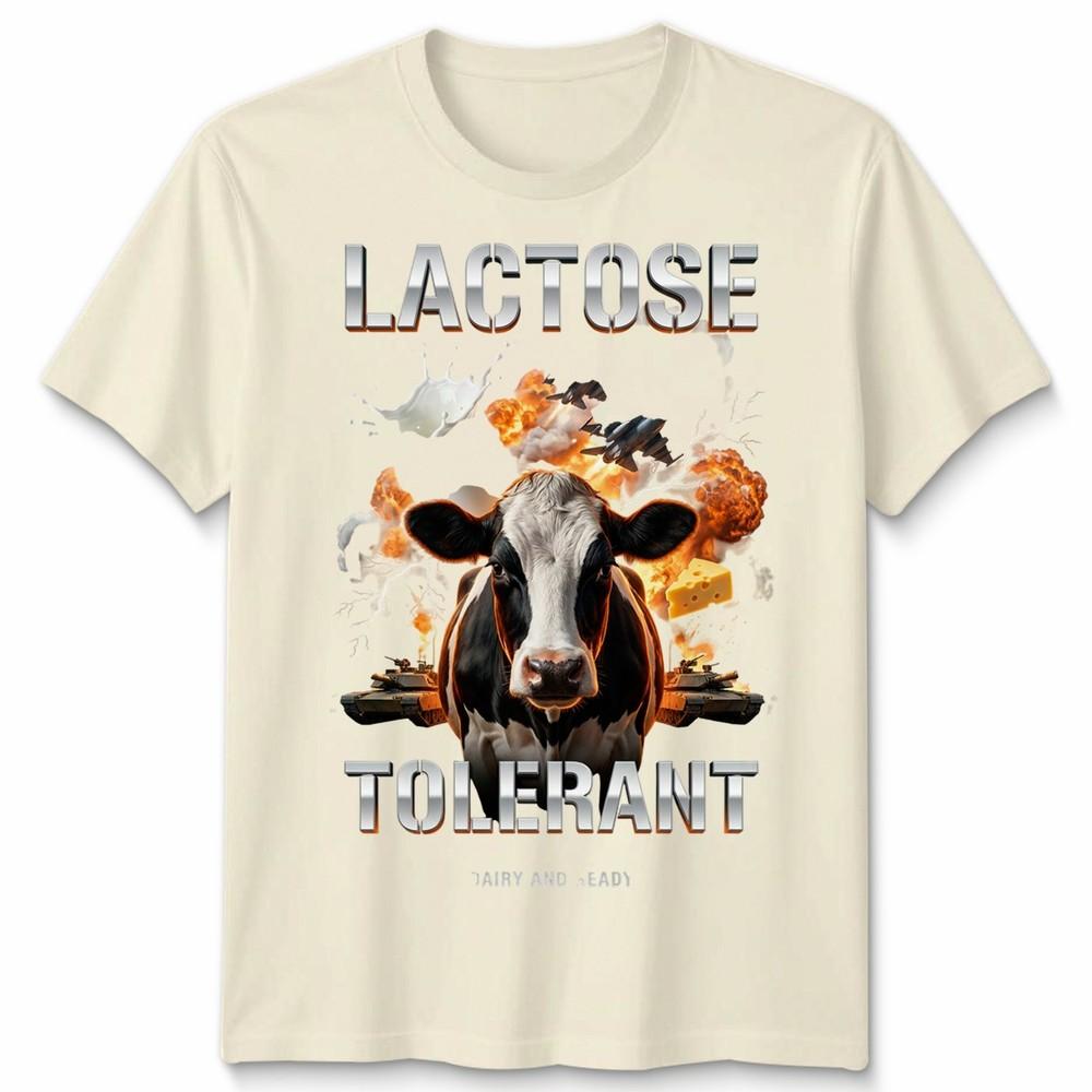 Lactose Tolerant Funny Unisex T Shirt Tee Humor Slogan Graphic Top