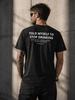 Told Myself To Stop Drinking Unisex T-Shirt