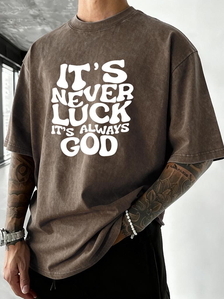 Es ist nie Glück, immer Gott Aufdruck Herren Gewaschenes T-Shirt Baumwolle Sommer T-Shirts Urlaub Locker Streetwear Weiche Freizeitkleidung