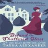 Behind the Shattered Glass by Tasha Alexander Paperback Book 9781472108593
