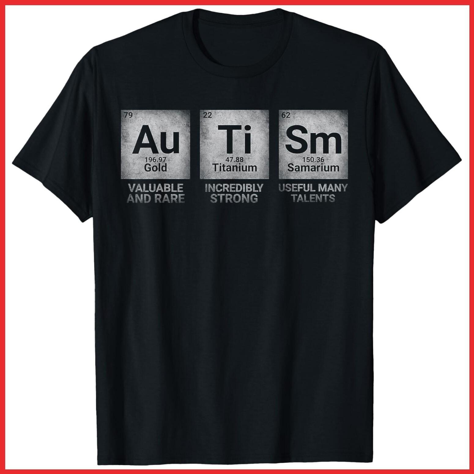 Autism Awareness Periodic Table Autism Periodic Table Black Cotton T-Shirt S-5XL XL