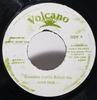 7inch Record JOHN HOLT  Sweetie Come Brush Me NONE Volcano Jamaica Reggae Ska  Dub Used