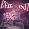 Evilish by Kennedy Tarrell Paperback Book 9781250839954