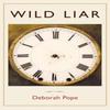 Wild Liar by Deborah Pope Paperback Book 9780887486890