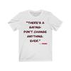 Monk TV Show Quote Dont Change Anything Unisex Jersey Short Sleeve Tee