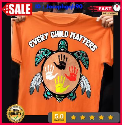 Every Child Matters T Shirt, Orange Shirt Day T-shirt