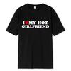 Vintage Lustig Ich Liebe Meine Heiße Freundin Freund T-Shirt Paar Grafik T-Shirt Männer Jungen Freunde Baumwolle Lässig Sport