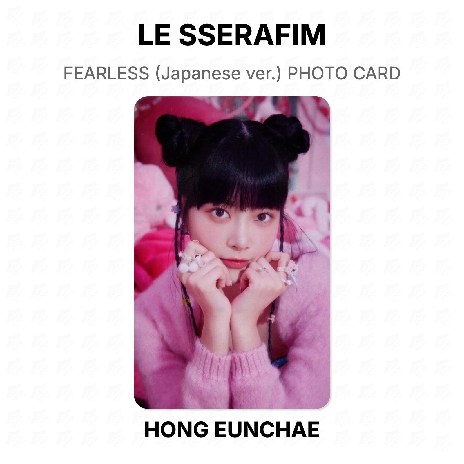 LE SSERAFIM FEARLESS (Japanese ver.) PHOTO CARD Official Photocard HONG EUNCHAE