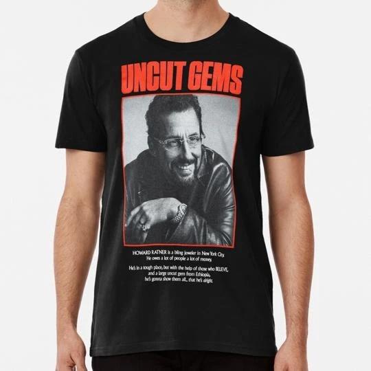 Not Uncut Gems S to 5XL Made in the USA TTshirt S