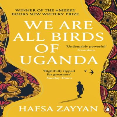 We Are All Birds of Uganda by Hafsa Zayyan Paperback Book 9781529118667