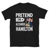 Pretend I'm Alexander Hamilton Easy Funny Costume T-Shirt and Kids Tshirt