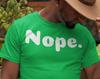 Nope Graphic Tee: Funny Sarcastic Unisex Shirt