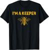 I'm A Bee Keeper, Honey Bee Apiarist Funny Beekeeping T-Shirt
