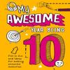 My Awesome Year Being 10 by Collins Kids Hardback Book 9780008372644