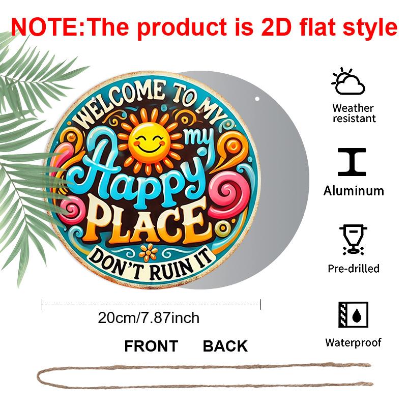 2D Flat, 1pc Welcome Vibes Round Aluminum Sign - "Welcome To My Happy Place" & "Don't Run It" Funny Quote Wall Decor, Vintage Retro Metal Art with