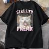 Certified Freak Funny Cat Meme Tshirt Women Short Sleeve Tshirt Male Tshirt Unisex Clothes Y2k Graphic T Shirts Oversized Tee Top