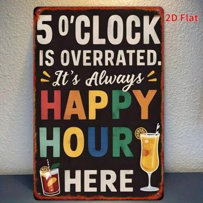 Vintage 5 OClock Stunde Lustiges Metallblechschild 8x12 Zoll Retro Wanddeko für Heimbar Man Cave Küche Büro