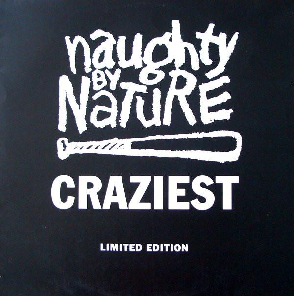 

12inch Record NAUGHTY BY NATURE Craziest BLRT114 BIG LIFE 1995 US Rap HipHopRB Used