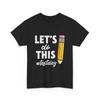 Test Day Lets Do This Shirt, Testing Week Teacher Men T-Shirt