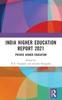 The India Higher Education Report 2021 : Private Higher Education Book