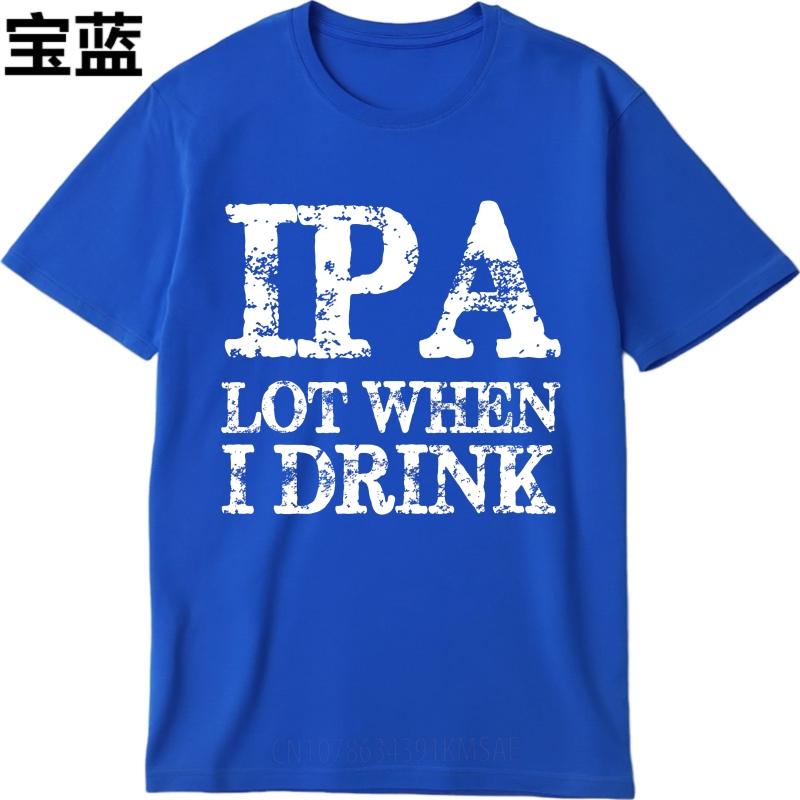 Anime ONeck Unisex Tshirt Cotton Summer Teenagers T Shirt Ipa Lot When I Drink Short Sleeve Comfortable Round Neck Tshirt
