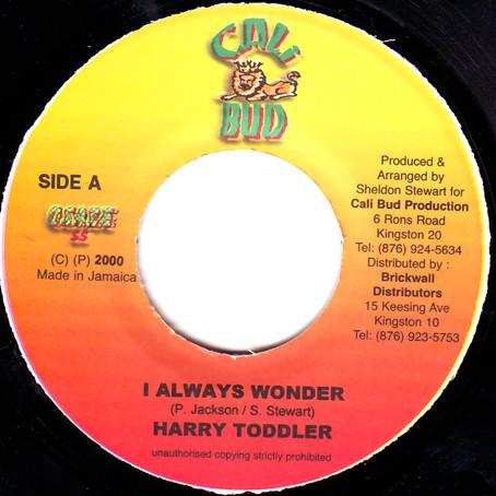 

7-дюймовая пластинка HARRY TODDLER / DANNY MARSHALL - I Always Wonder / Bobo Spice NONE Cali Bud 2000 Ямайка Регги, Ска и Даб Б/У