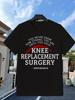 MenS Knee Replacement Surgery Recovery TShirt Sporty Post Surgery Support Holiday Shoppers Streetwear Fashion Cartoon Prin