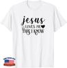 Jesus Loves Me This I Know Christ Religious Christian Unisex T-Shirt